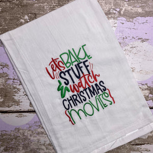 Let's Bake Stuff Christmas Movies Embroidered Kitchen Towel - Waffle Weave Towel - Flour Sack Towel