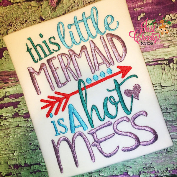 This Little Mermaid Is A Hot Mess - Mermaid Emroidered Shirt - Girls Mermaid Shirt -