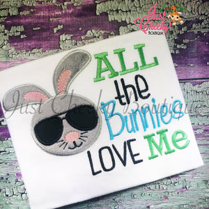 All the Bunnies Love Me - Kids Easter Embroidered Shirt - Good Friday - Girls and Boys Easter Shirt