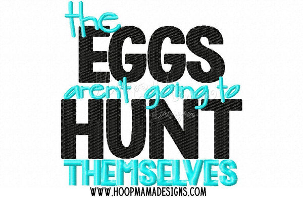 SAMPLE SALE, The Eggs Aren't Going to Hunt Themselves - Kids Easter Embroidered Shirt -Girls Easter Shirt -Boys Easter Shirt  -Easter Sunday