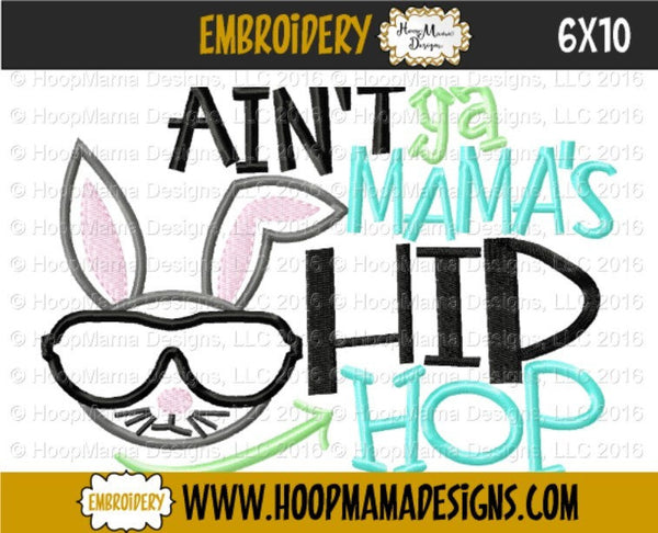 SAMPLE SALE, Ain't Ya Mama's Hip Hop - Kids Easter Embroidered Shirt -Girls Easter Shirt -Boys Easter Shirt  -Easter Sunday