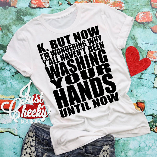 Wash Your Hands Shirt - Quarantine Shirt- Social Distancing Shirt - Wash Your Hands - Apocalypse 2020 - Mommy Needs A Drink
