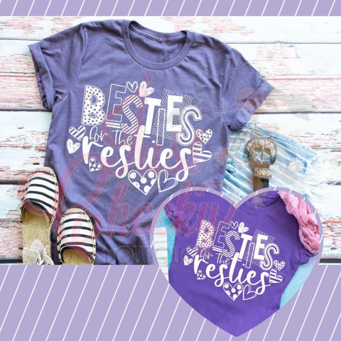 Besties for the Resties Shirts - Mommy and Me Shirts- Auntie and Me Shirts - Matching Shirts - Best Friends for Life